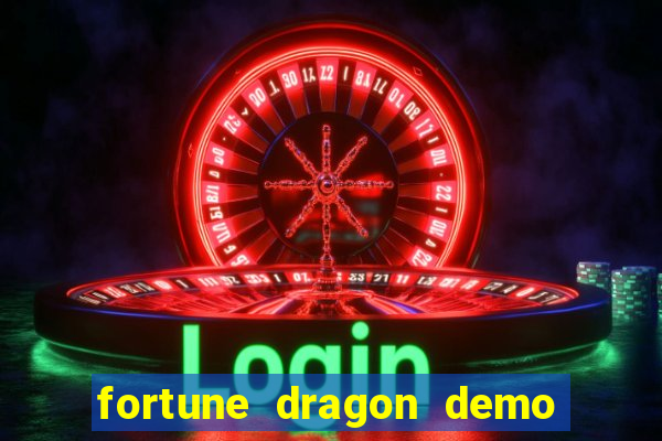 fortune dragon demo ganho certo